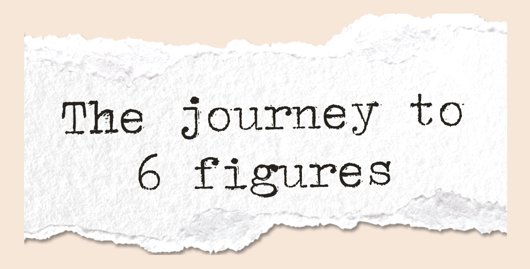 Journey to 6 figures